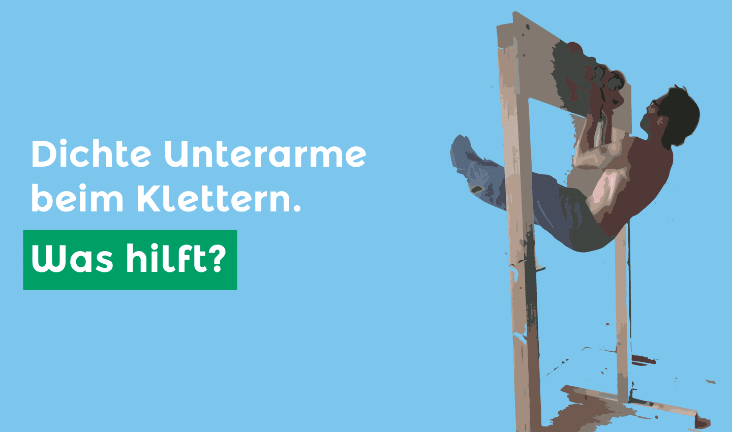 Dichte Unterarme klettern