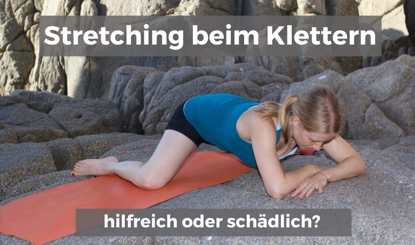 Stretching beim Klettern