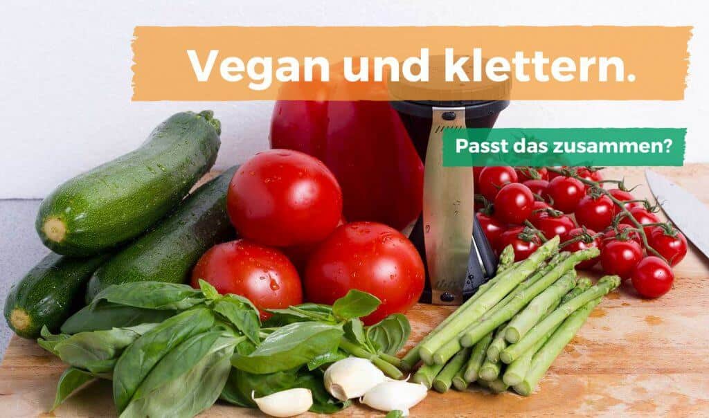 Vegan und klettern